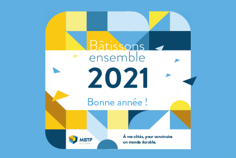2 Header de l'article sur 2020 - MBTP à vos côtés avec une image colorée en jaune, bleu et blanc pour souhaiter une bonne année 2021 à tous nos adhérents